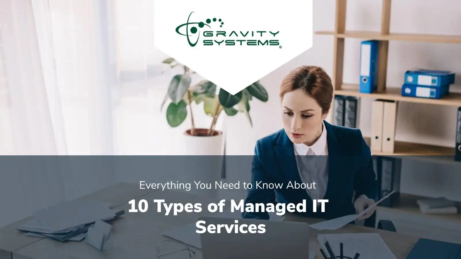 The 10 Major Types Of Managed Services | Gravity Systems